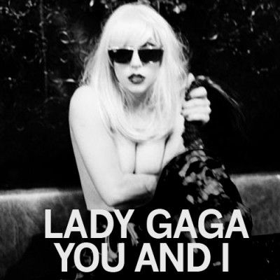 You-and-I-Fanmade-Single-Covers-lady-gag