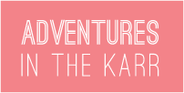 Adventures in the Karr