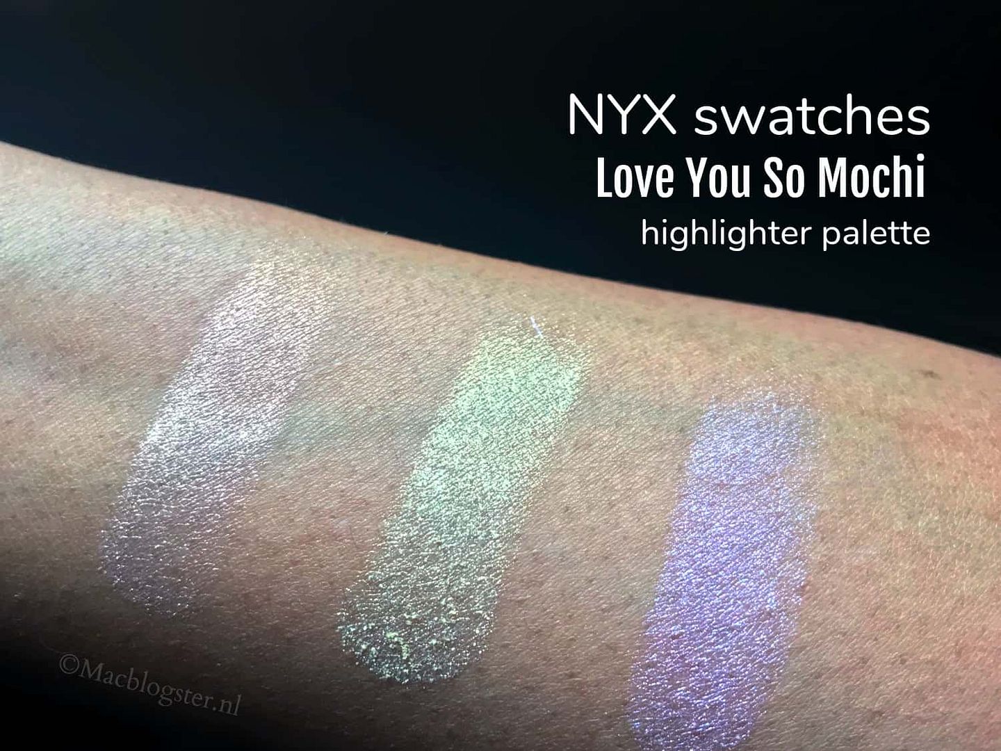 Cadeau inspiratie voor een highlighter freak: NYX Love You So Mochi arm swatches NYX Love You So Mochi